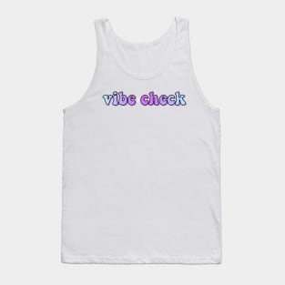 Vibe Check Tank Top